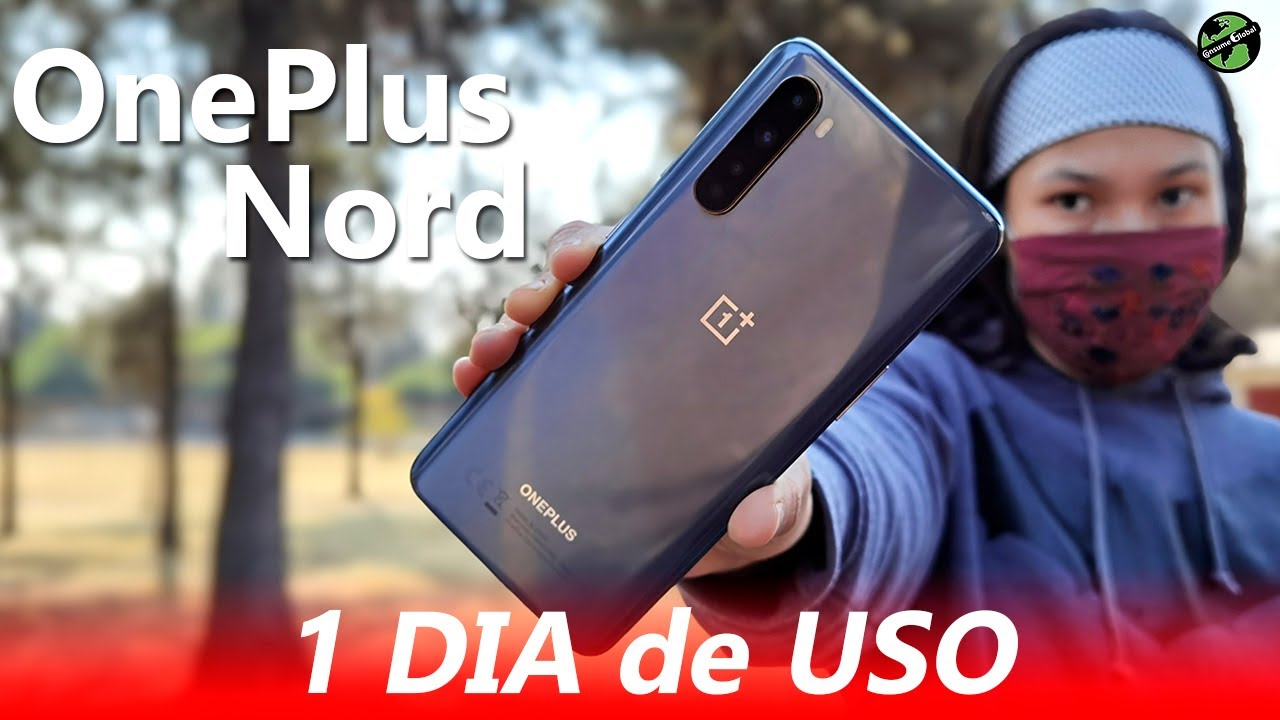 1 DIA DE USO Oneplus Nord | Consume Global