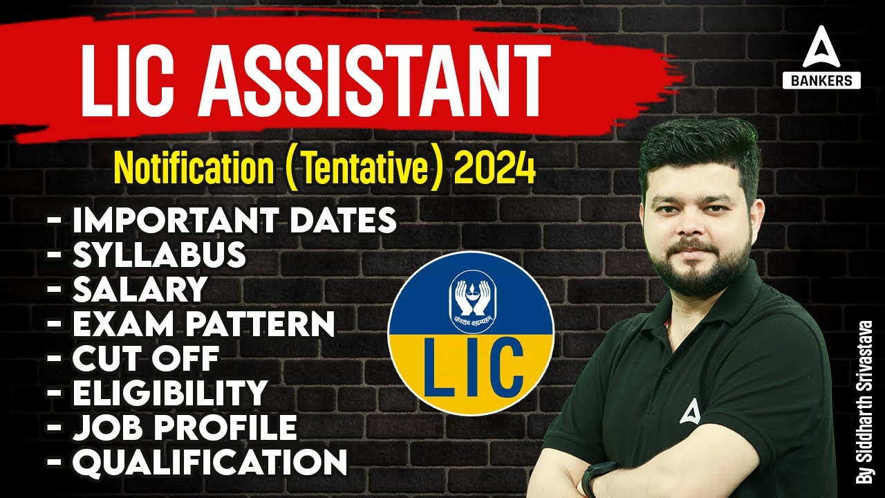 LIC Assistant Notification 2024 | LIC Assistant Syllabus, Salary, Exam Pattern, Eligibility