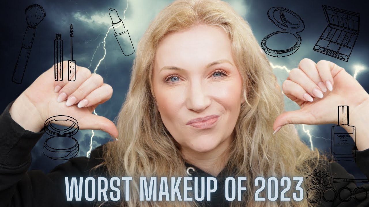 WORST MAKEUP OF 2023 - Meine schlechtesten Makeup Produkte in 2023