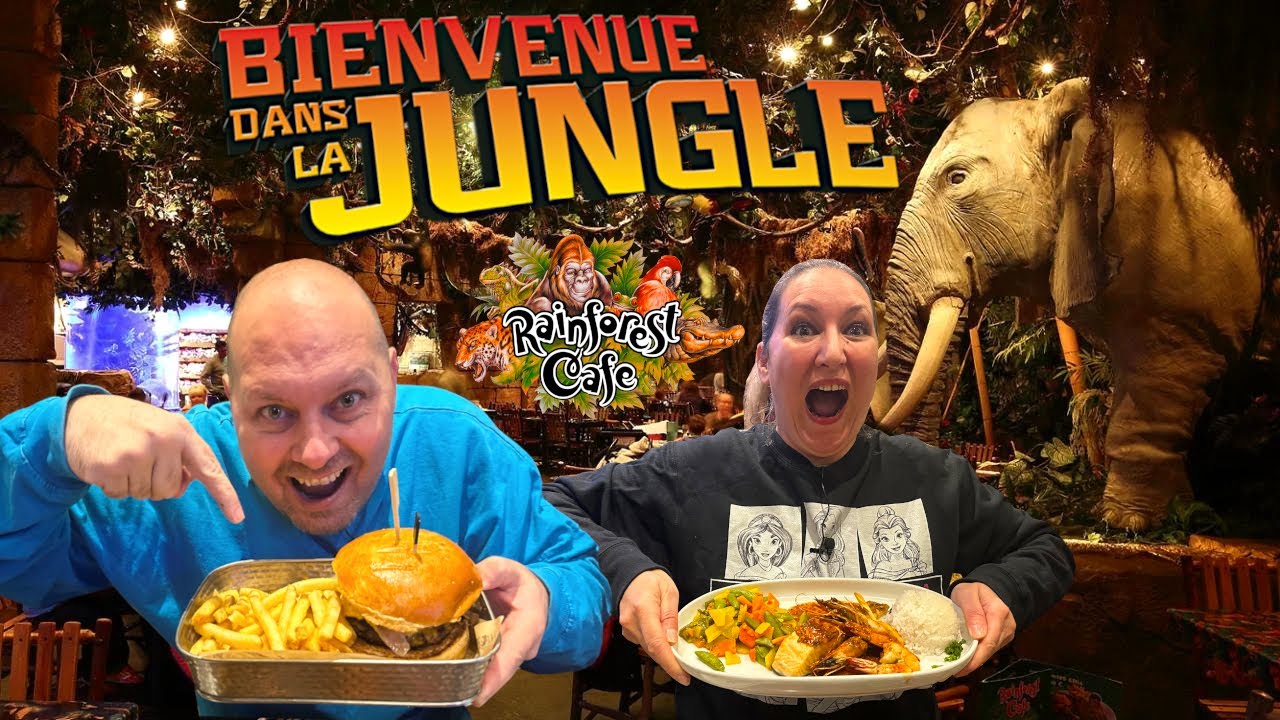 ON TESTE LE RESTAURANT RAINFOREST CAFE A DISNEYLAND PARIS