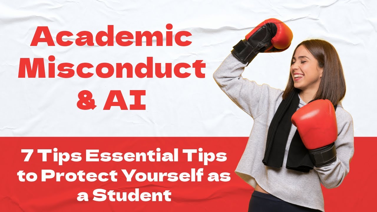 Academic Misconduct & AI: 7 Essential Tips to Protect Yourself as a Student!