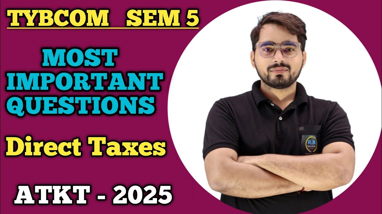 Most Important Questions of Direct Taxes |  TYBCom sem 5| Mumbai University| TYBCom sem 5 DT |