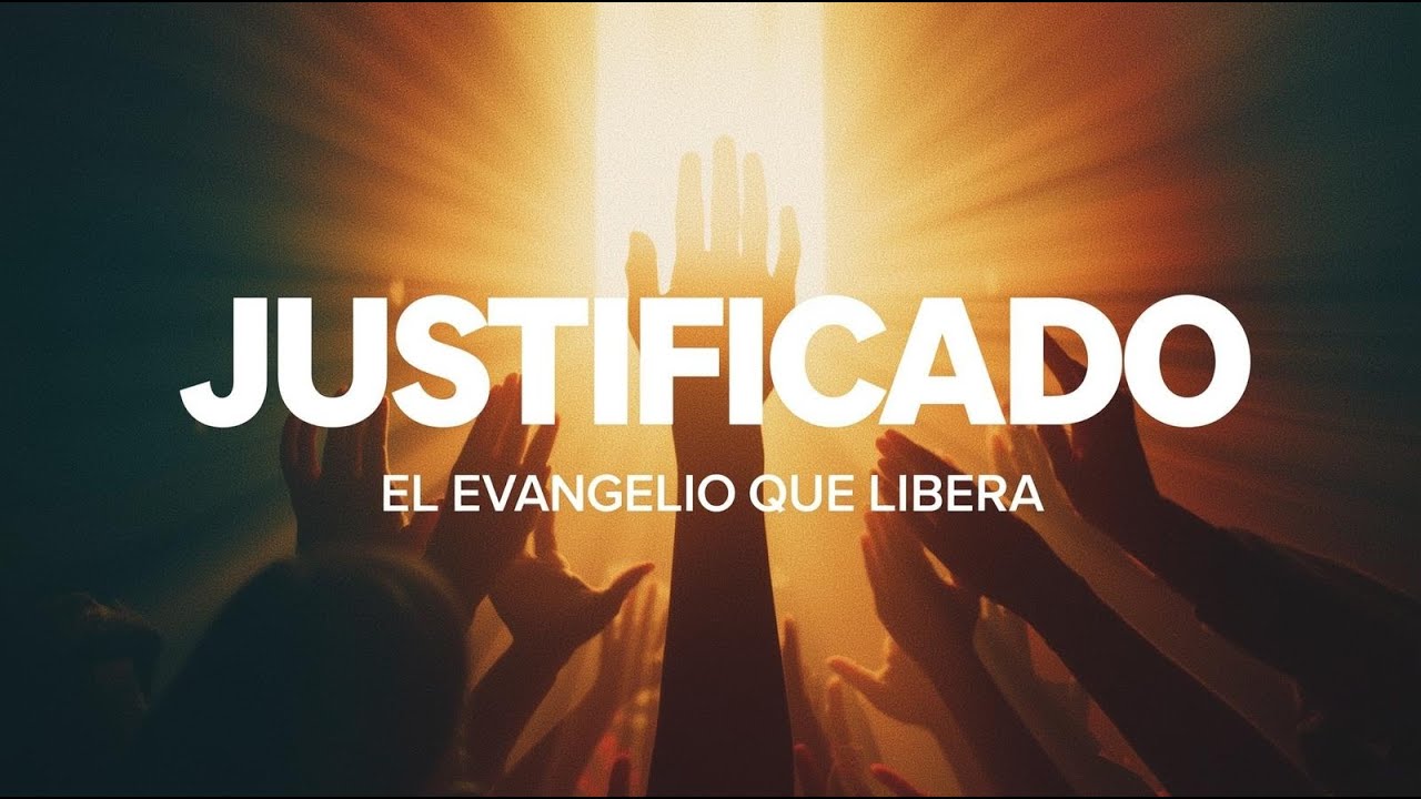 Justificado: El Evangelio que Liberta