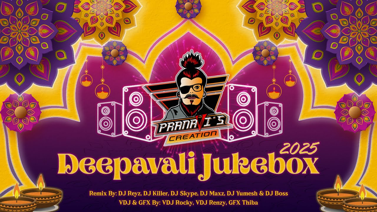 Deepavali Jukebox (Tamil Remix 2025) - PranaVi's Creation
