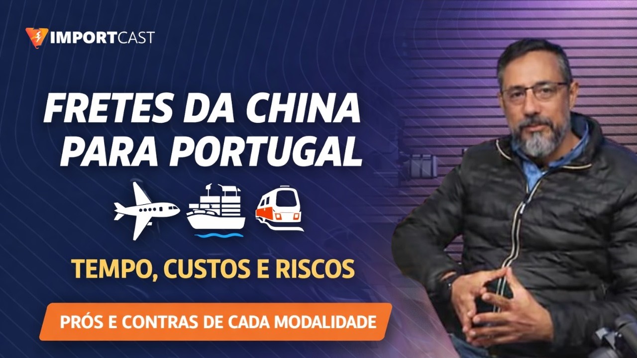 O frete errado pode dar prejuízo: China → Portugal explicado