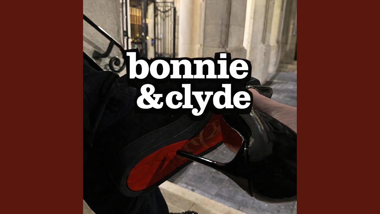 Bonnie & Clyde