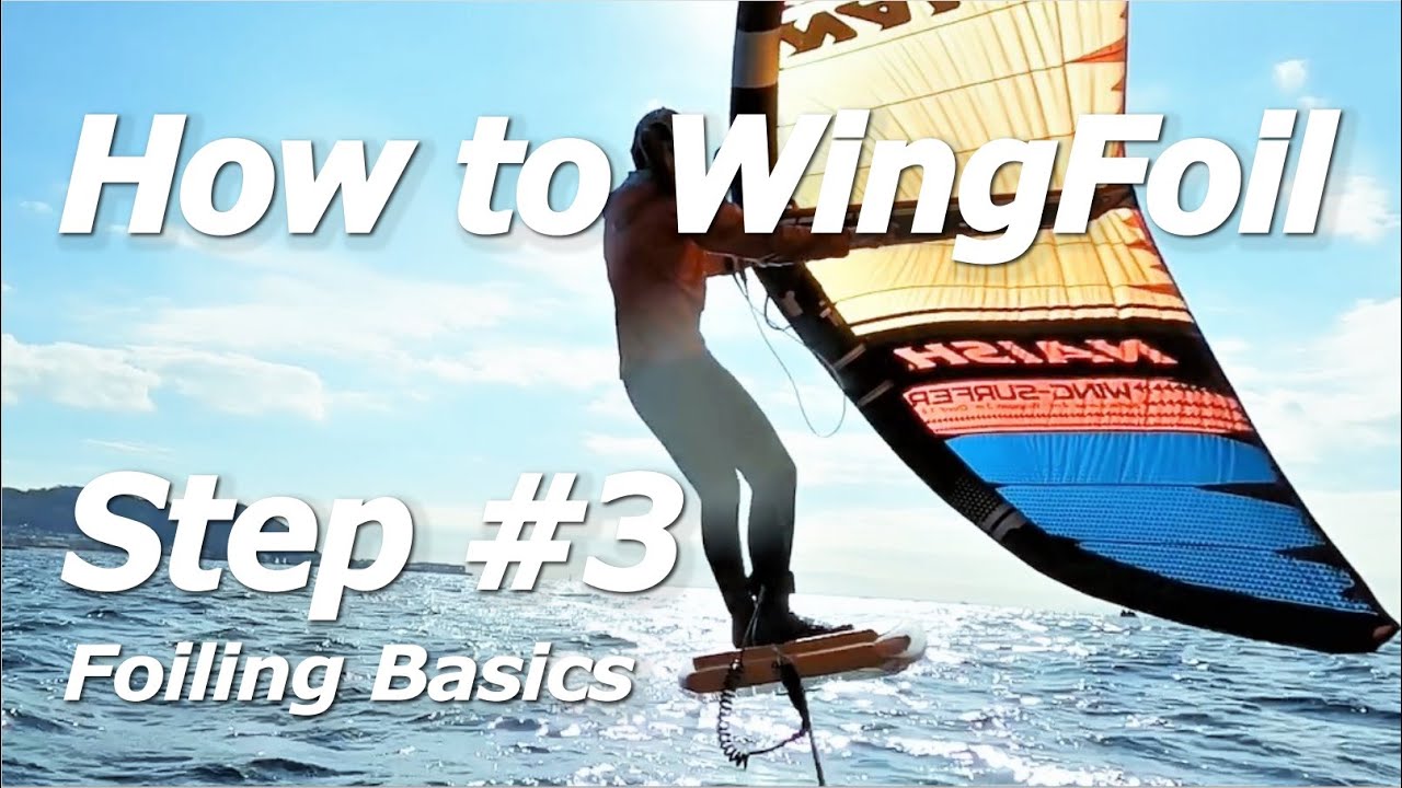 Wing-surfer Step#3 How to Foiling