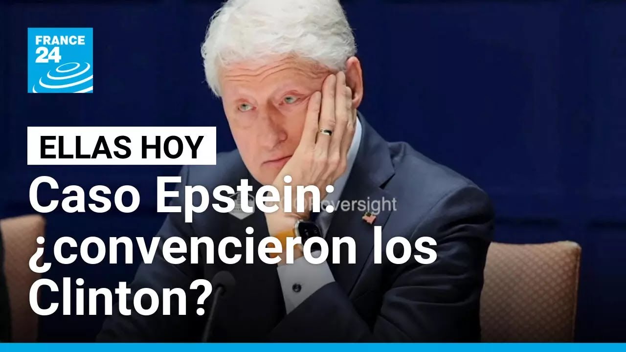¿Convencieron los Clinton en sus declaraciones sobre el caso Epstein? • FRANCE 24 Español