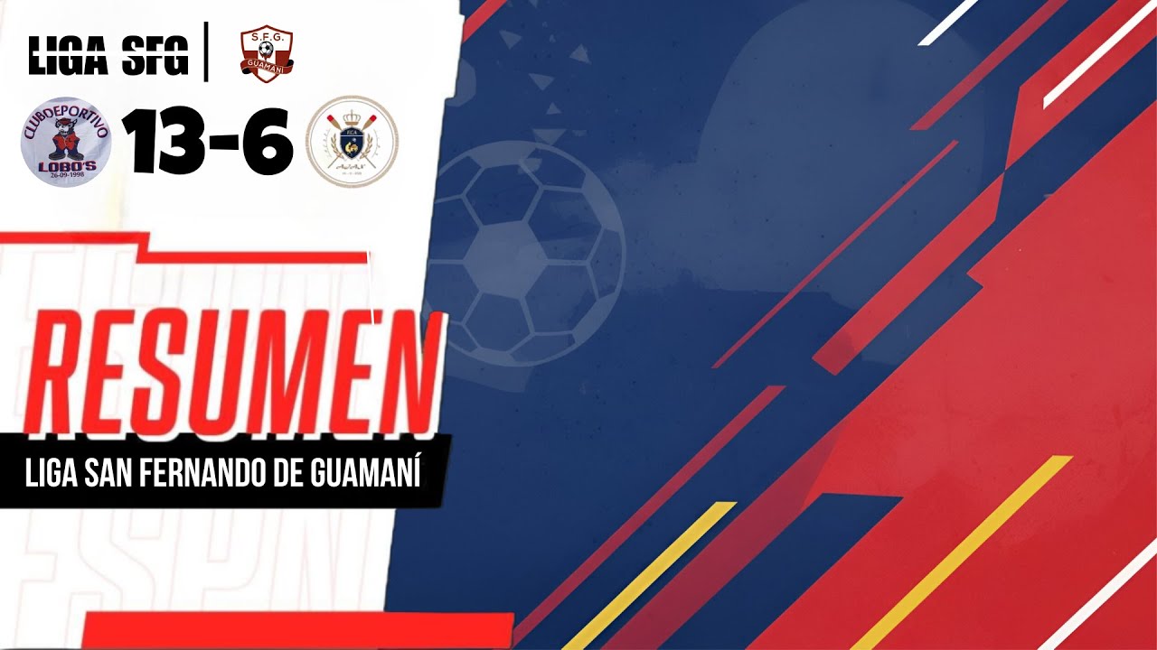 LOBOS 13-6 AJAX | PRIMERA | LIGUILLA FINAL | FECHA 5 IDA | LIGA SAN FERNANDO GUAMANÍ