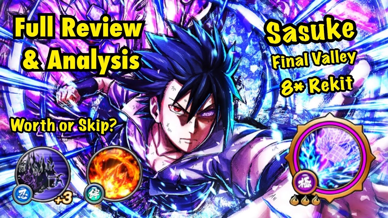 NxB NV : Sasuke Final Valley 8 Stars Rekit Full Reviews & Analysis | Worth or Skip?