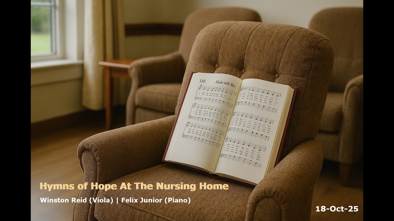 Hymns of Hope At The Nursing Home (18-Aug-25) - Winston Reid (Viola) | Felix Junior (Piano)