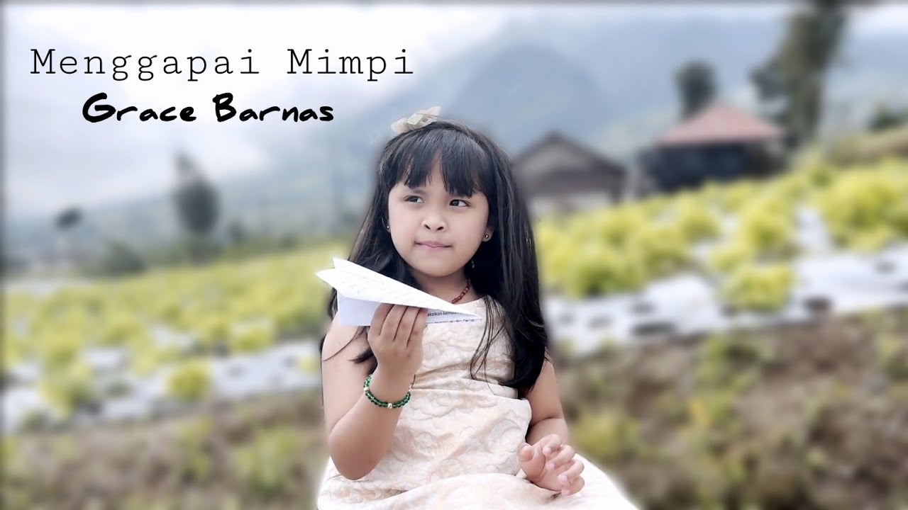 Menggapai Mimpi Official I Grace Barnas