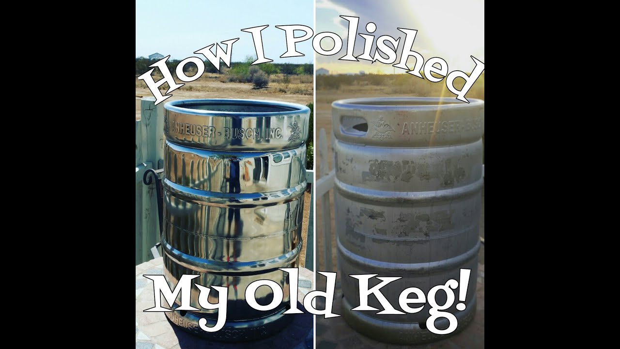Homebrew Project: How I polished my old keg!