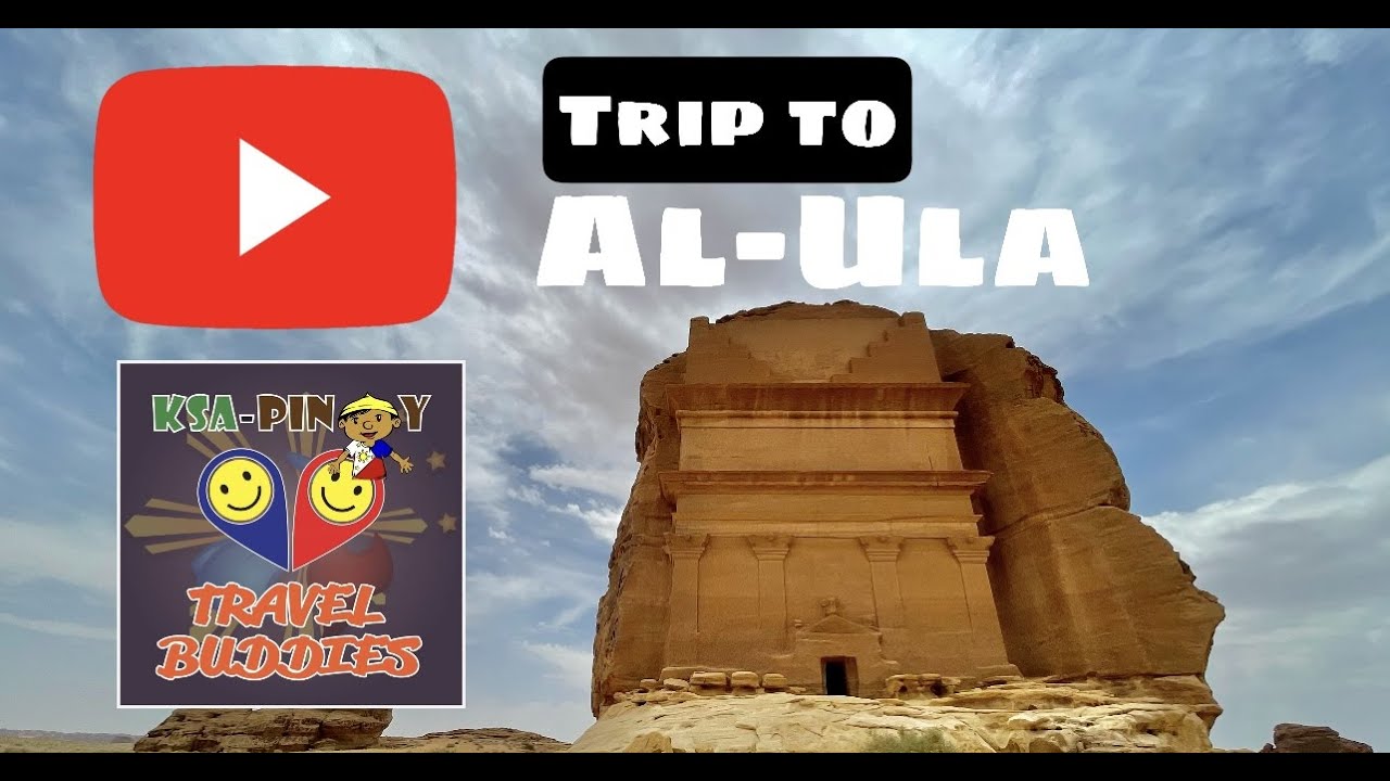 KSA Pinoy Travel buddies Al-Ula Trip 05.2021