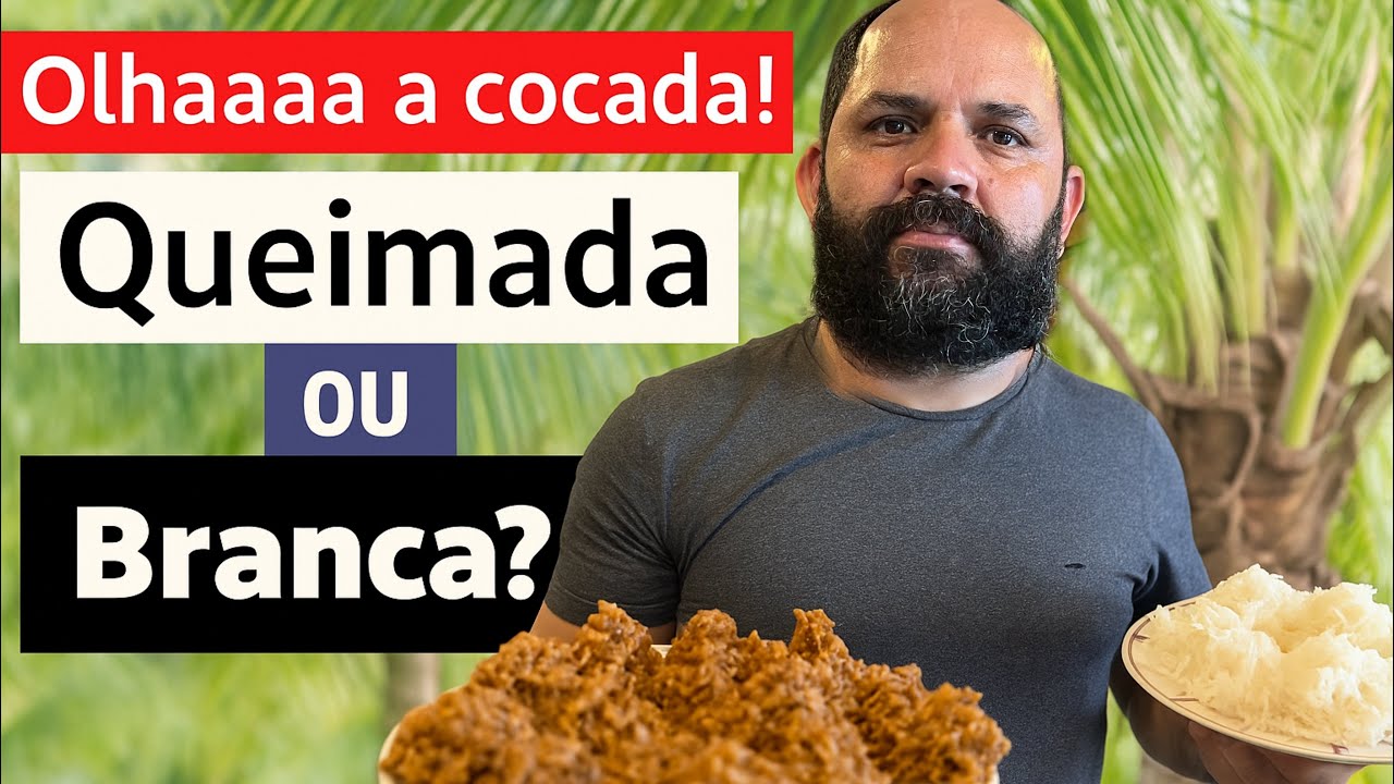 Cocada caseira [BRANCA OU QUEIMADA?]Como Fazer