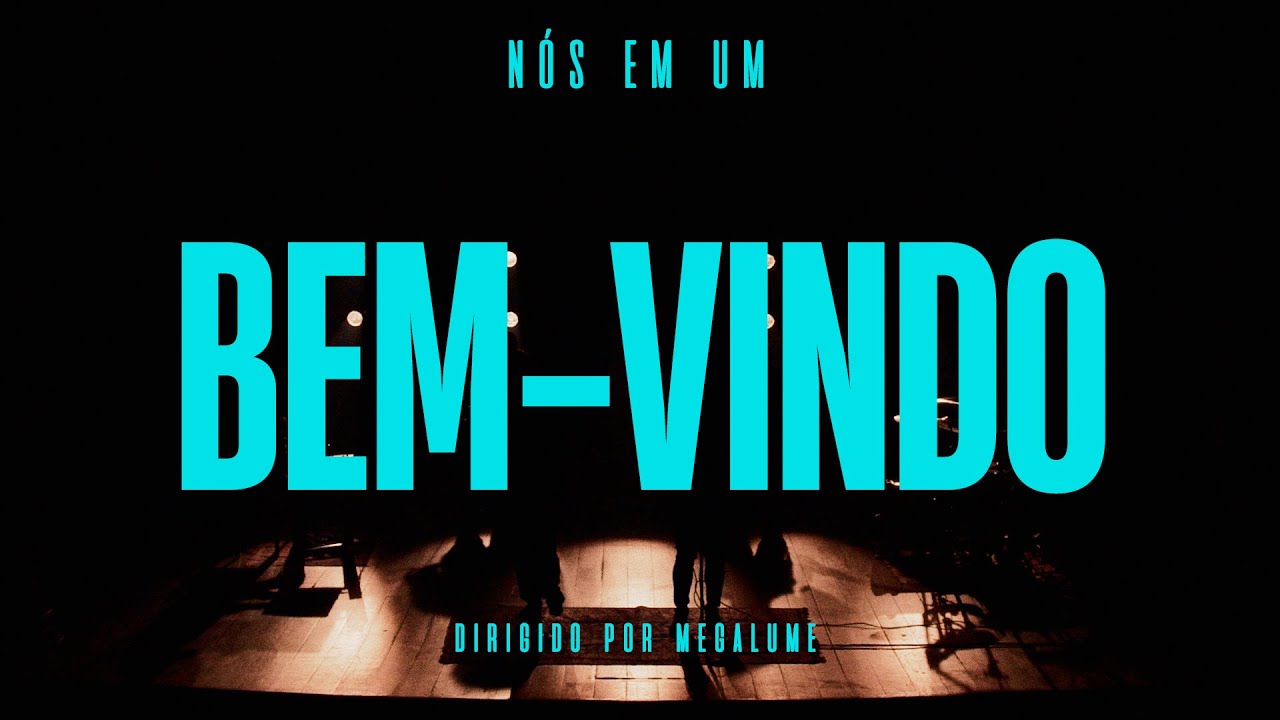 Nós em Um - Bem-Vindo (Ao Vivo)