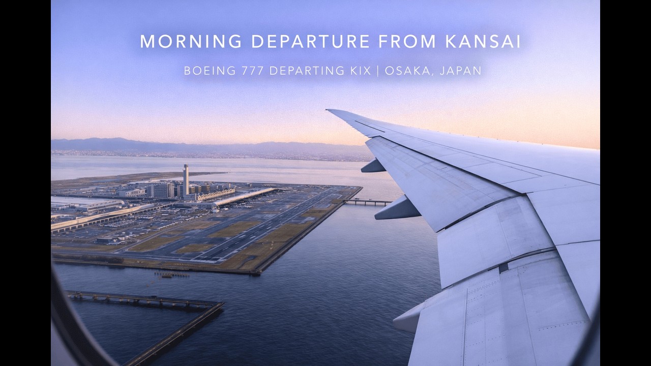 Boeing 777 Morning Departure from Kansai (KIX) | Osaka, Japan