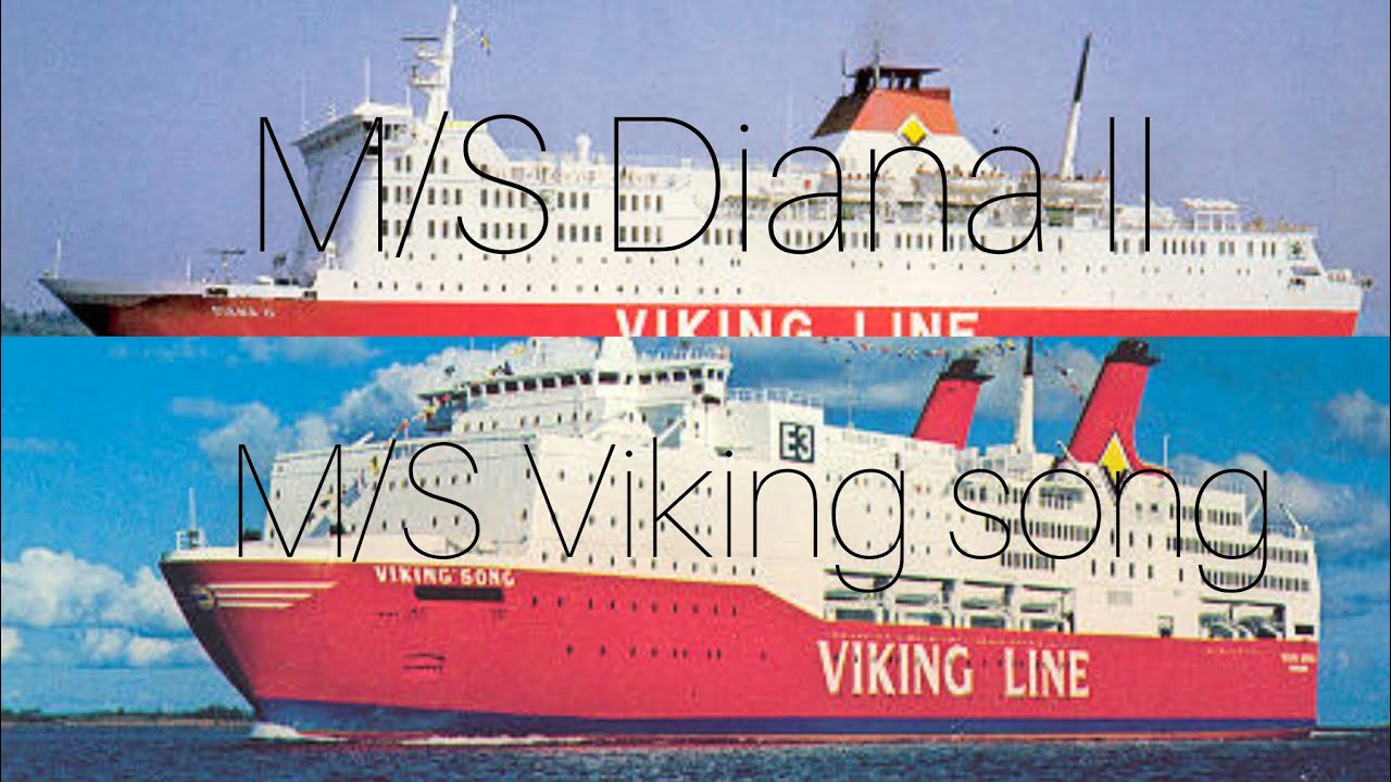 Viking line M/S Diana II & M/S Viking song (slide show)