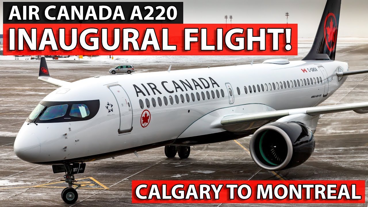 Первый рейс Airbus A220-300 авиакомпании Air Canada! Из Калгари в Монреаль