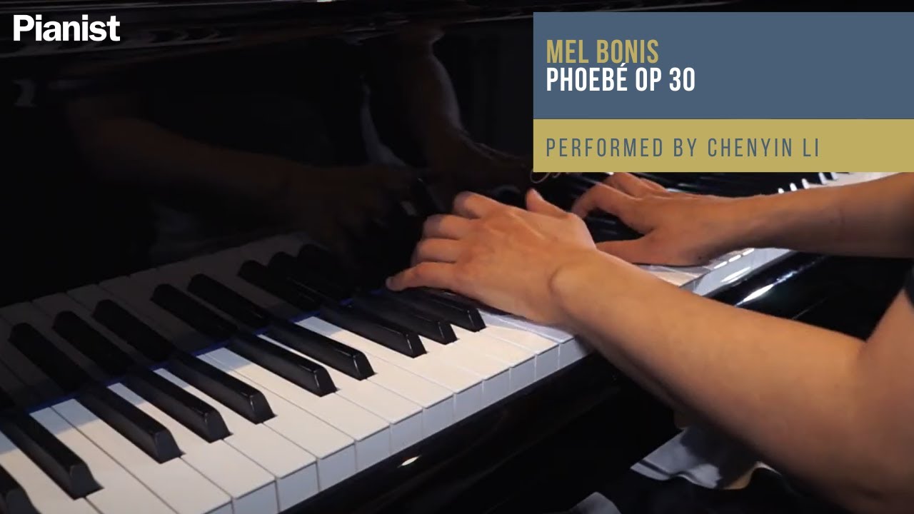 Chenyin Li plays Mel Bonis 'Phoebé' Op 30