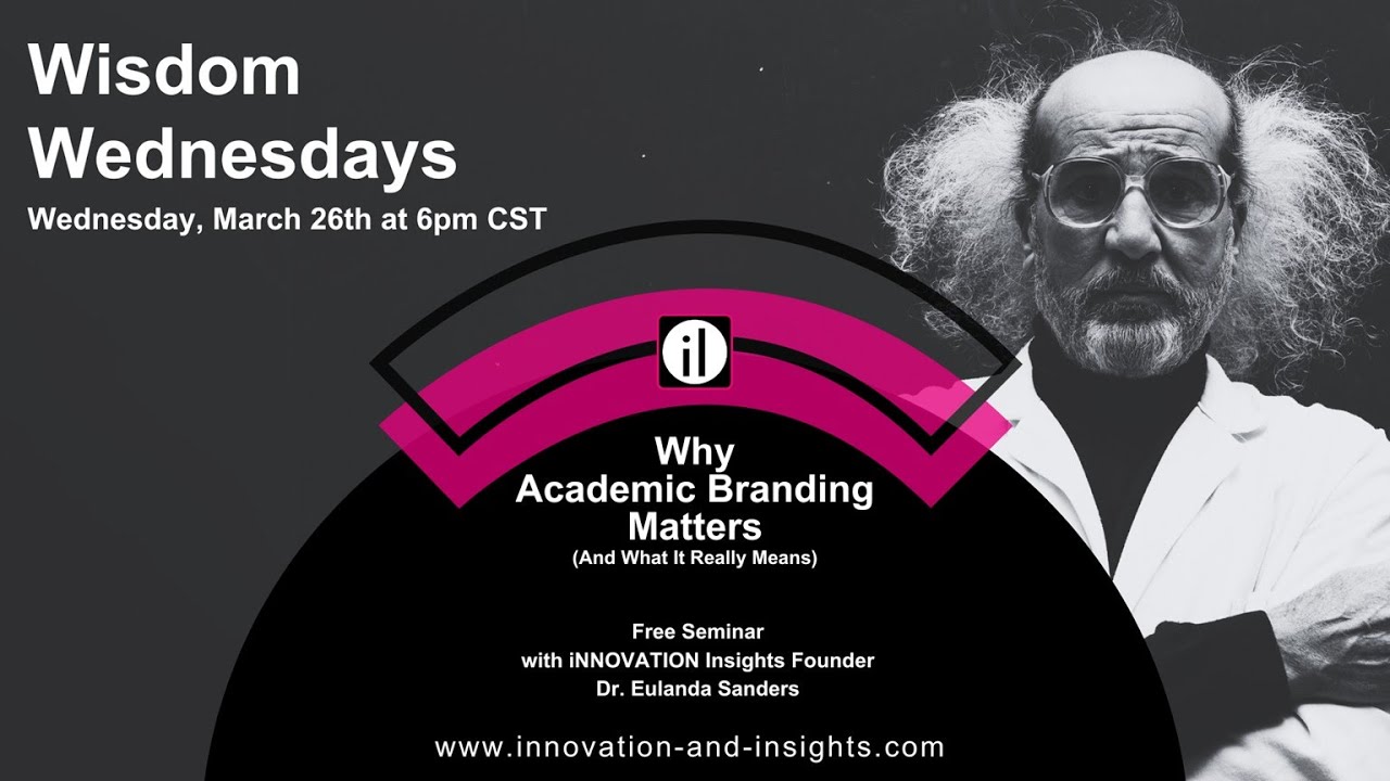 Wisdom Wednesdays | Why Academic Branding Is a Must in 2025 | iNNOVATION Insights