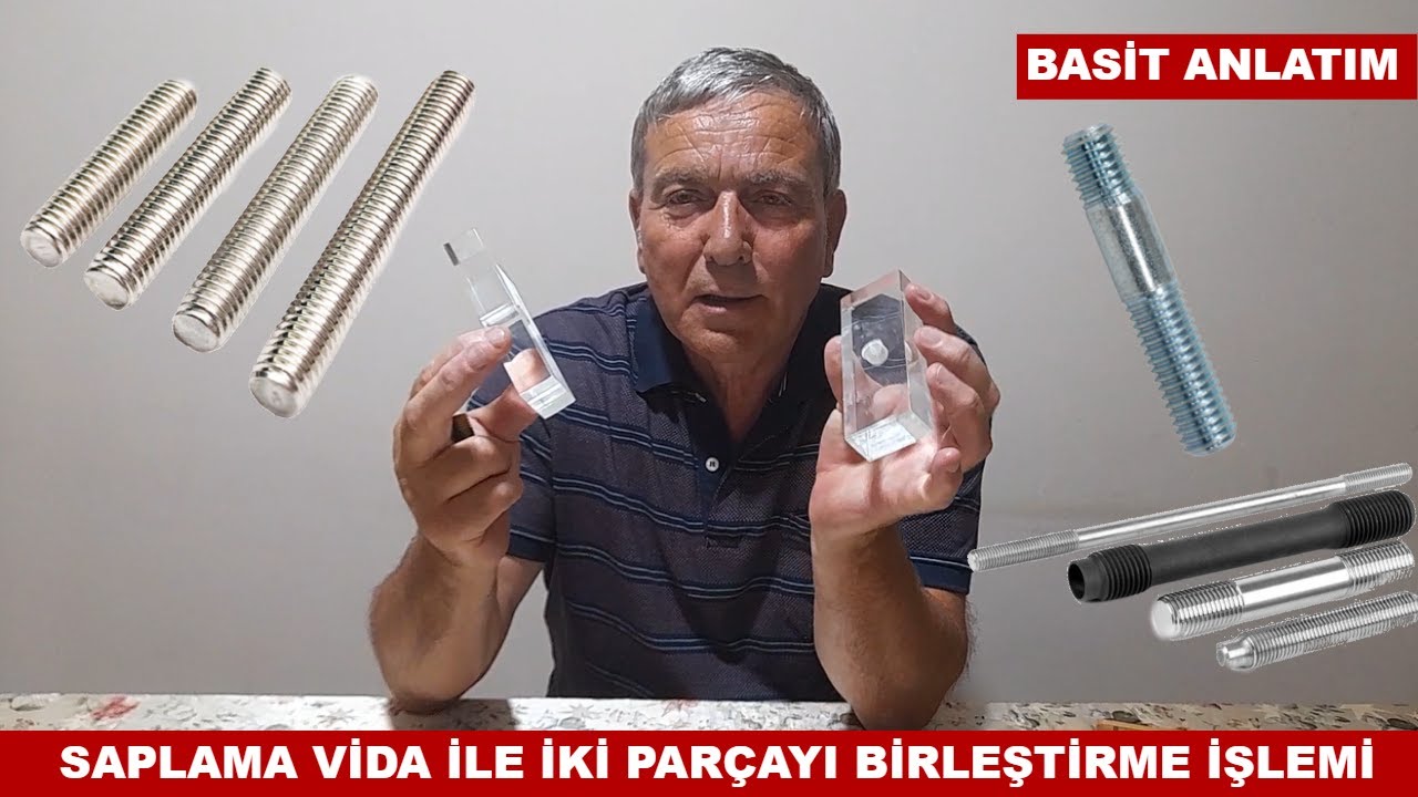 Saplama Cıvata (Vida) ile İki Par&ccedil;ayı Birleştirme İşlemi