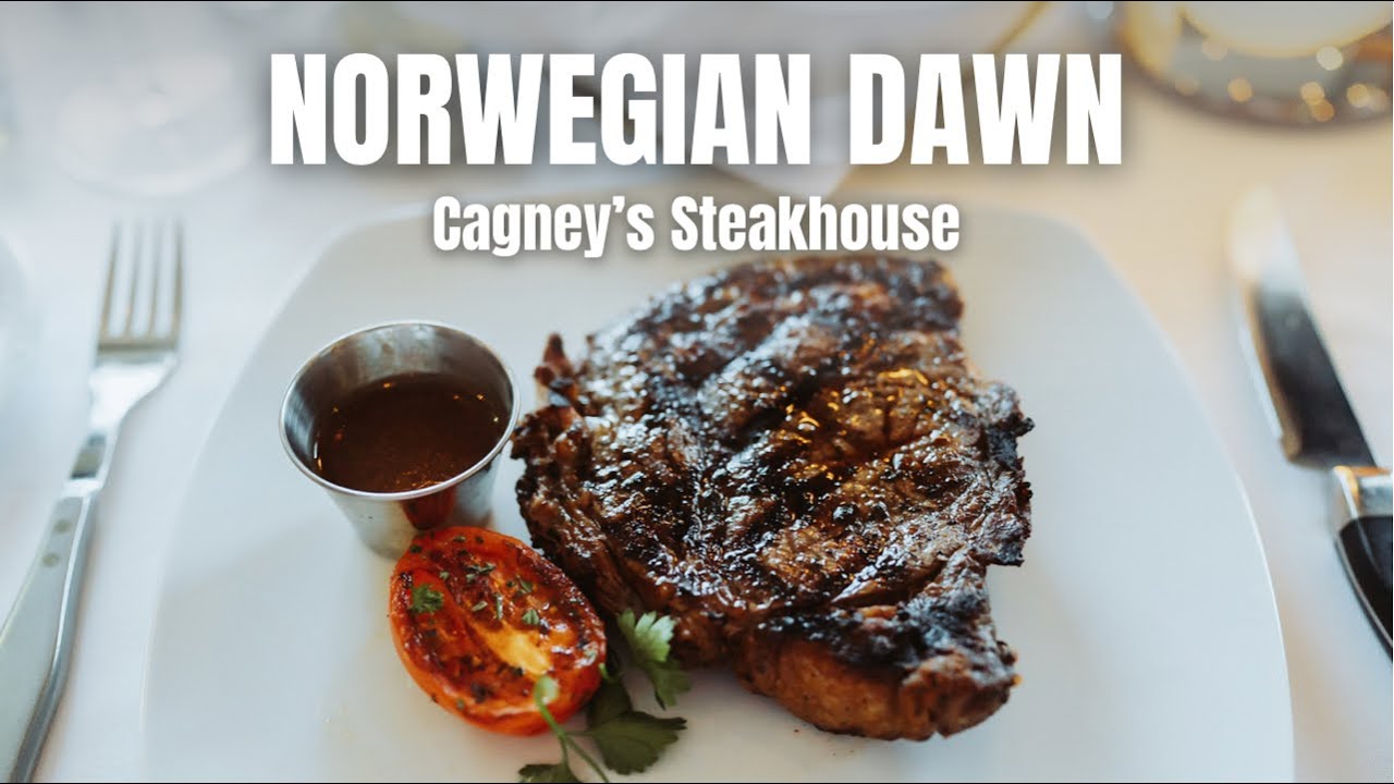NORWEGIAN DAWN - Cagney’s Steakhouse Specialty Restaurant - March 2022