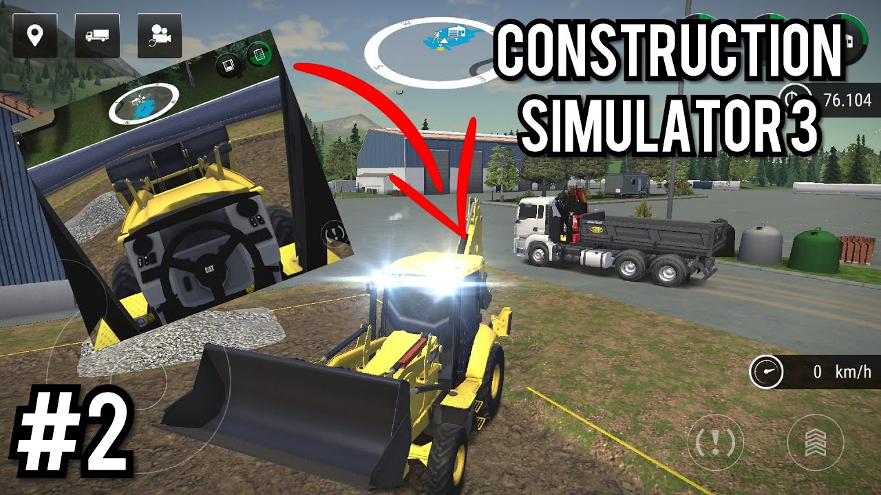 Construction Simulator 3 #2: Interior Cam Gameplay | CAT430F2