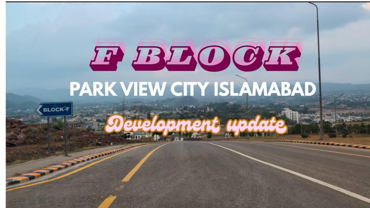Park View City Islamabad F Block Tour | 5, 10 Marla & 1 Kanal Plots | Latest Development & View 2026
