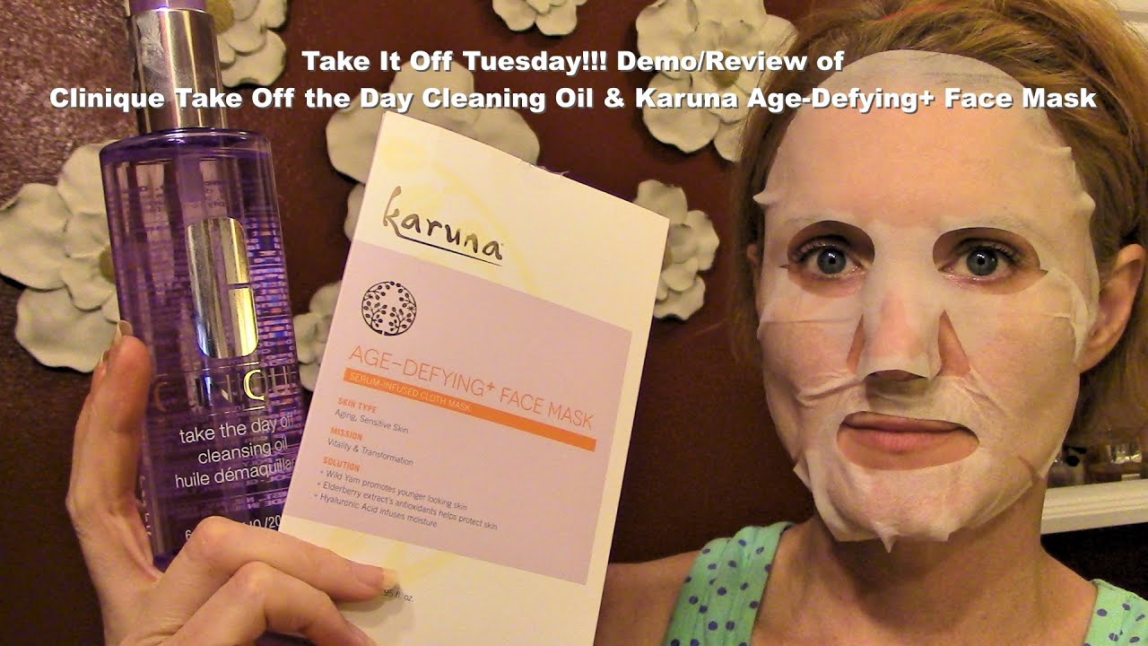 Take It Off Tuesday! Demo/Review of Clinique Cleansing Oil & Karuna Age Defying Face Mask