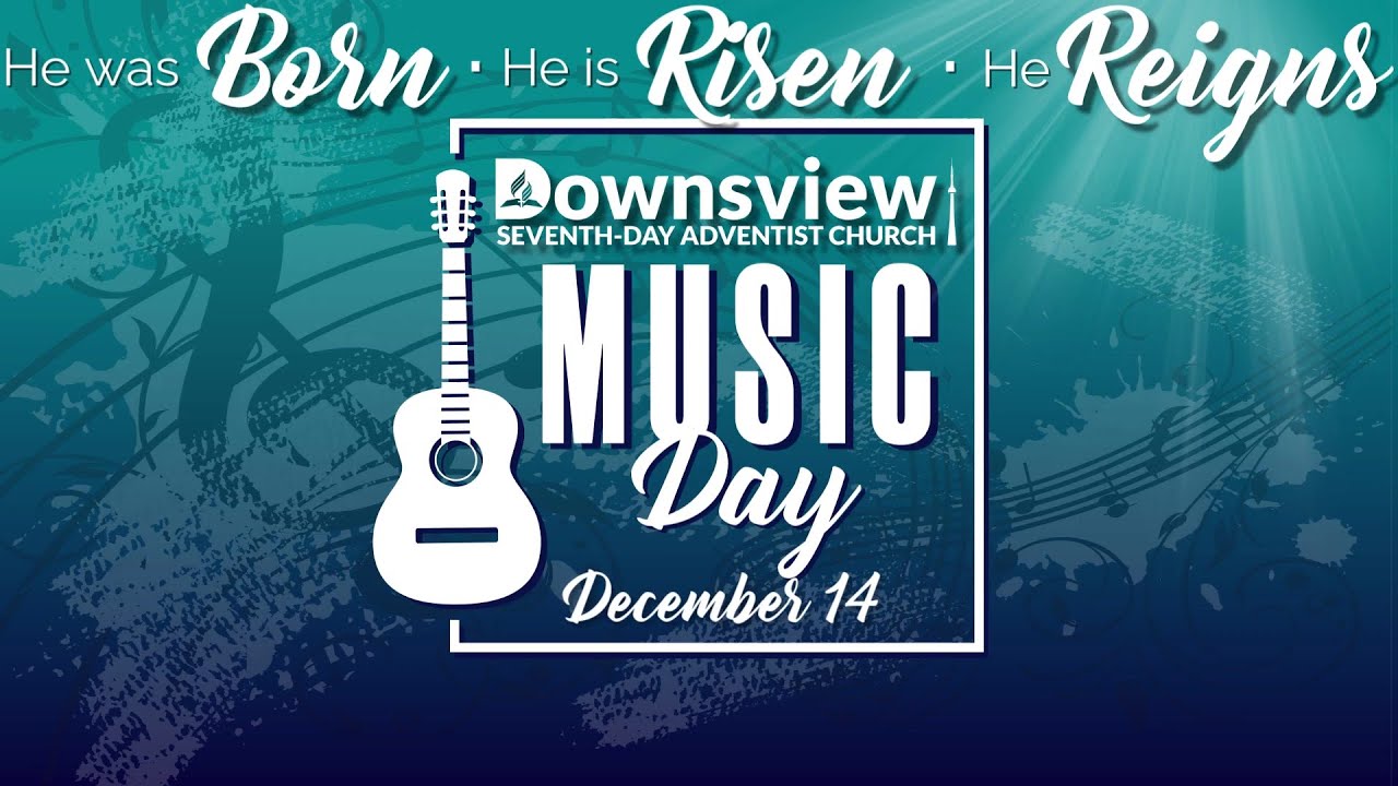 Downsview SDA Live - Divine Service - Music Day