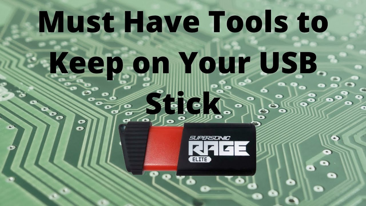 Must Have Tools to Keep on Your USB Stick