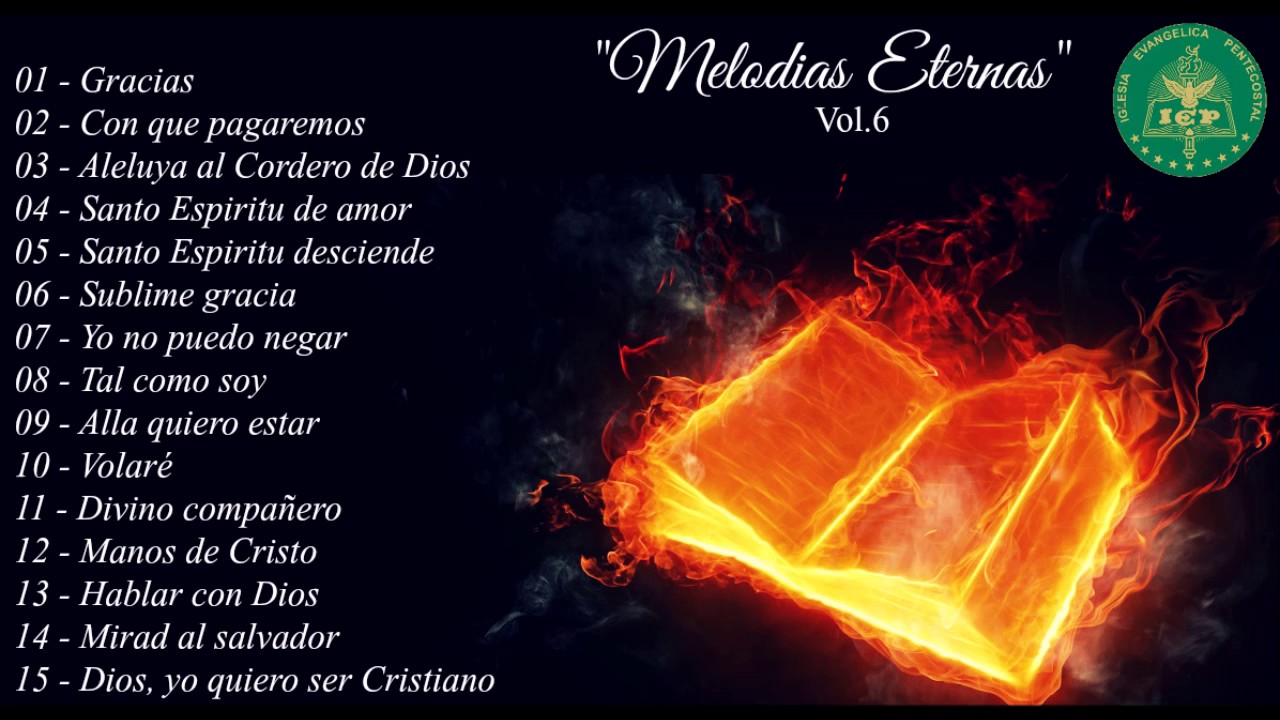 Melod&iacute;as Eternas - Iglesia Evang&eacute;lica Pentecostal (Vol.6)