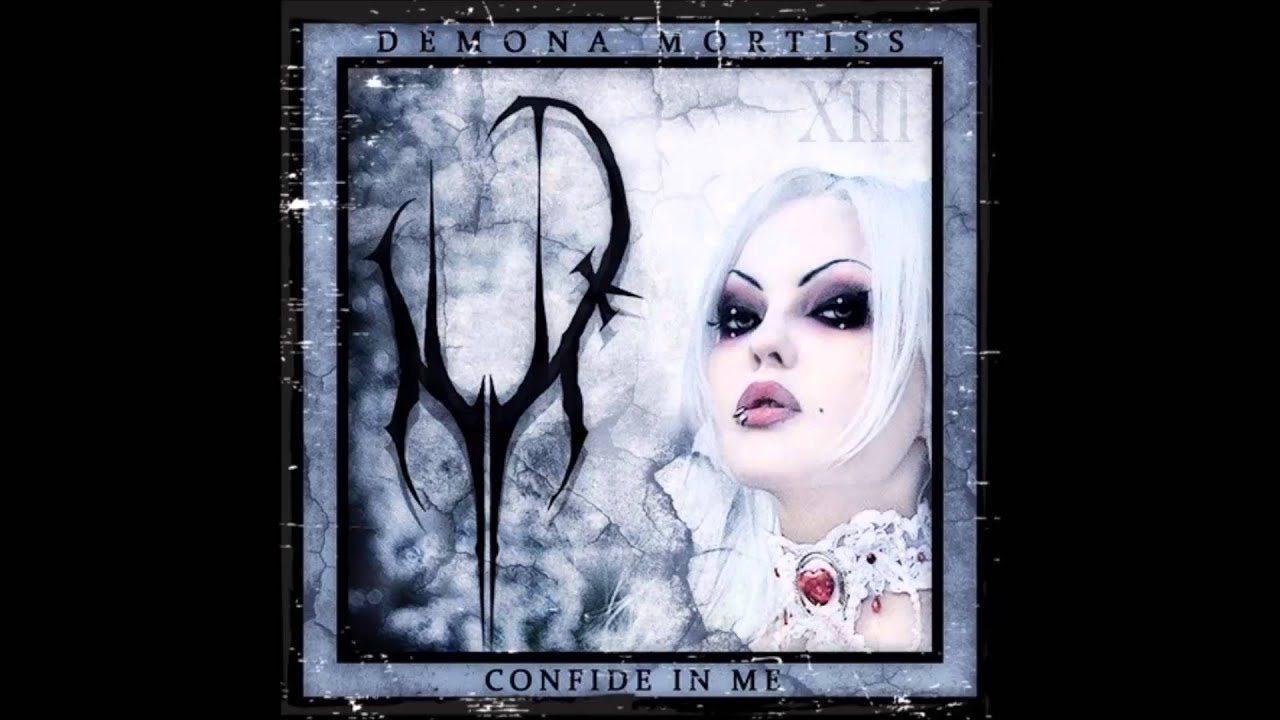 Demona Mortiss - Confide In Me