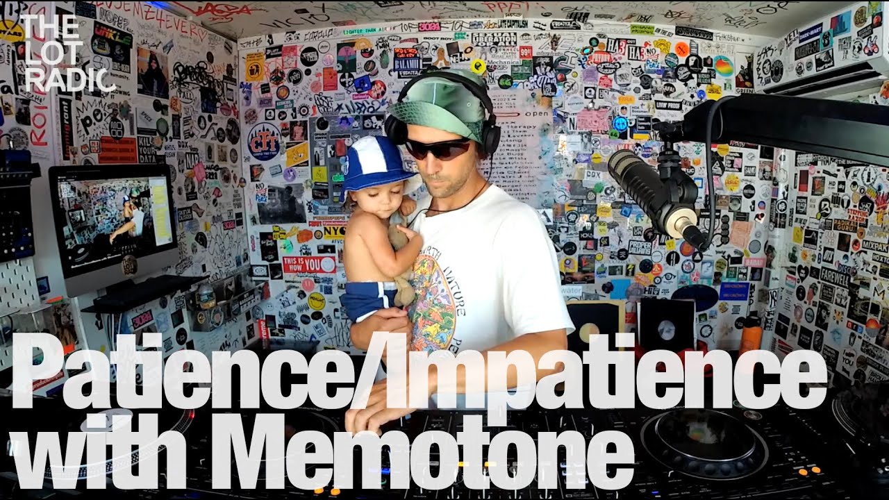 Patience/Impatience with Memotone @TheLotRadio 07-11-2023