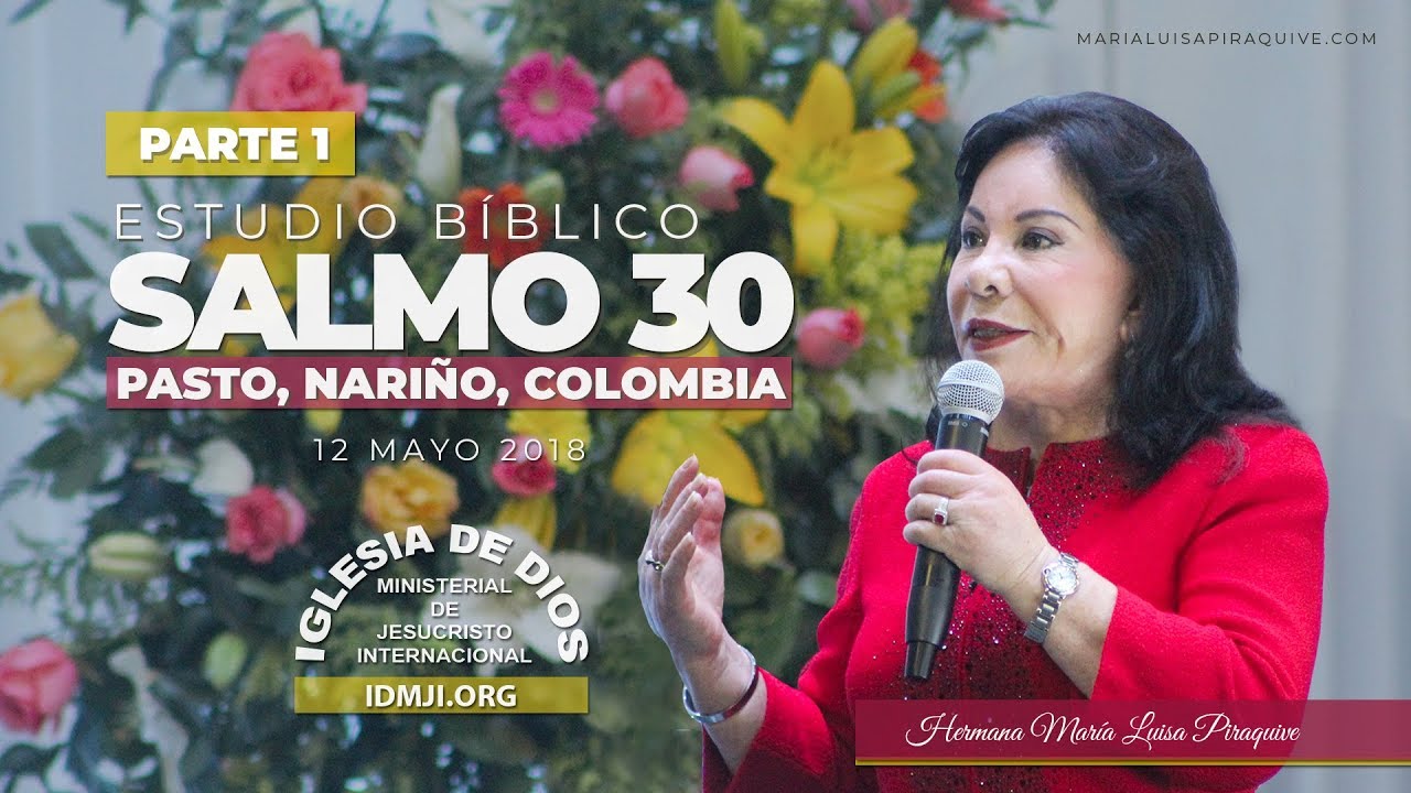 483 - Salmo 30 (Parte 1) - Hna. María Luisa Piraquive. Pasto Nariño, 12 mayo 2018