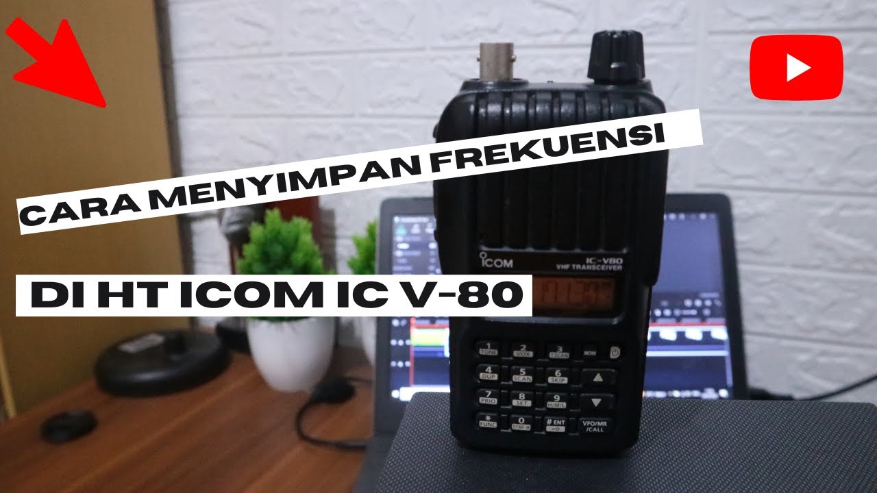 cara menyimpan frekuensi ke dalam memori ht icom ic v 80
