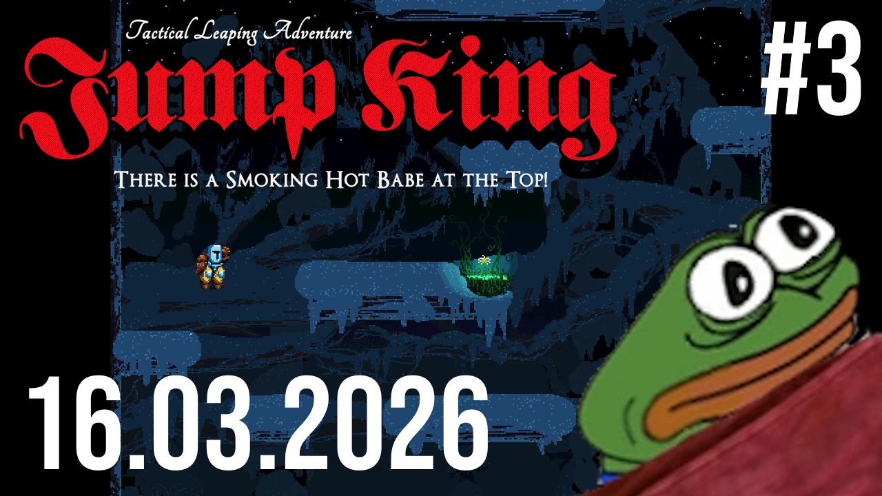 Jump King: New Babe+ #3 | 16.03.2026 | @karlikovatovarna1
