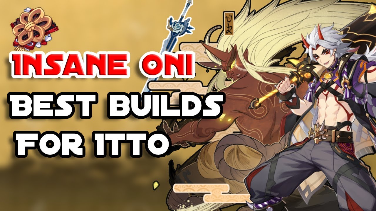 Itto Complete Build Guide - Best Weapons, Artifacts, Skills & Team | Genshin Impact