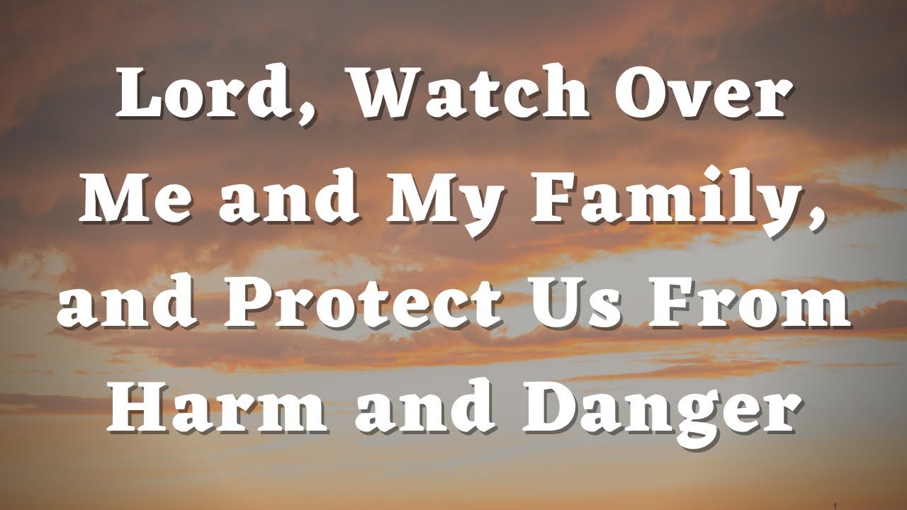 A Prayer for Protection and Strength - Daily Prayers #436