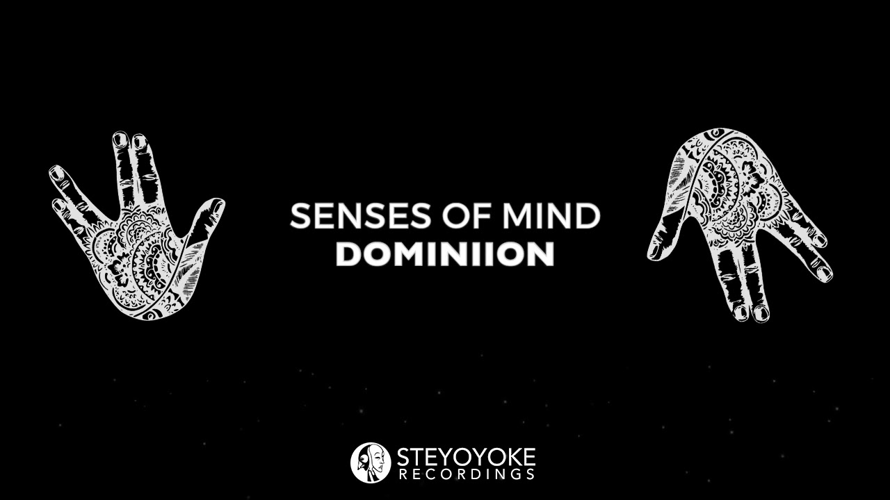 Senses Of Mind - Dominion (Original Mix) | Steyoyoke Black