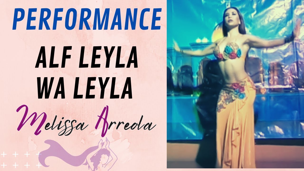 Melissa Arreola Bellydancer || Al leyla wa leyla