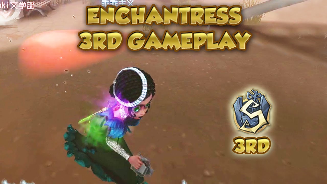 Enchantress 3rd Gameplay | IdentityV | 第五人格 |제5인격 | Enchantress