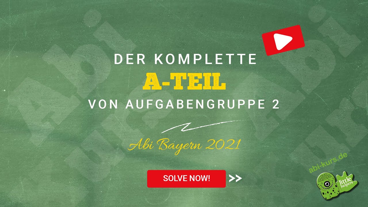 Mathe Abi Bayern 2021 | A-Teil | Analysis | Aufgabengruppe  2 | Komplett