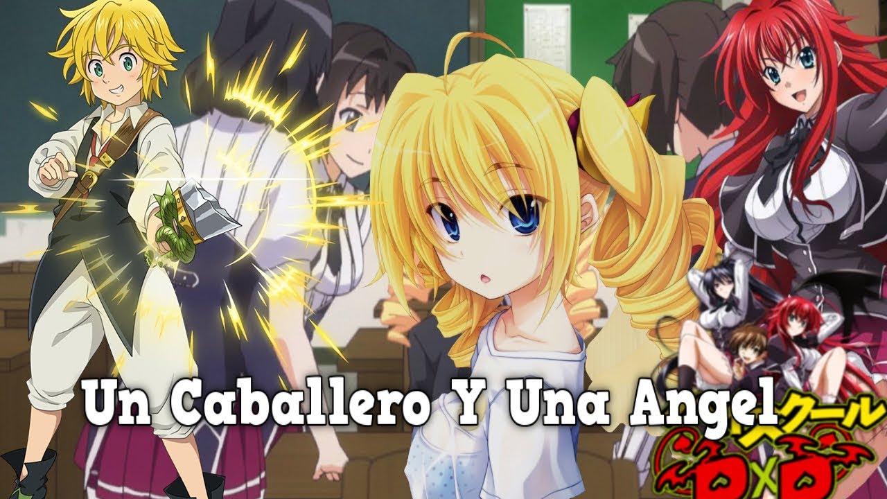 Meliodas En High School DxD : Capitulo 1