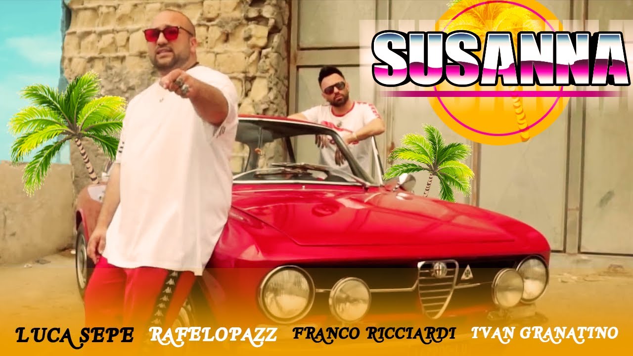 Luca Sepe & Rafelopazz feat Franco Ricciardi e Ivan Granatino - 'A storia 'e Susanna