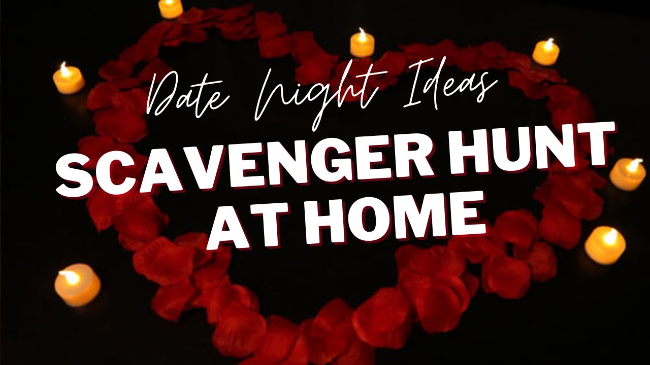 BEST DATE NIGHT IDEAS AT HOME | Scavenger Box Date Night
