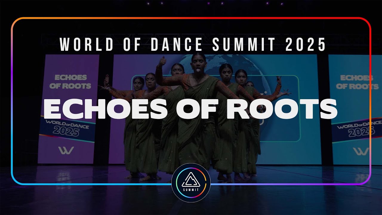 ECHOES OF ROOTS | FRONT ROW | TEAM DIVISION | World of Dance SUMMIT 2025 | #WODSUMMIT25