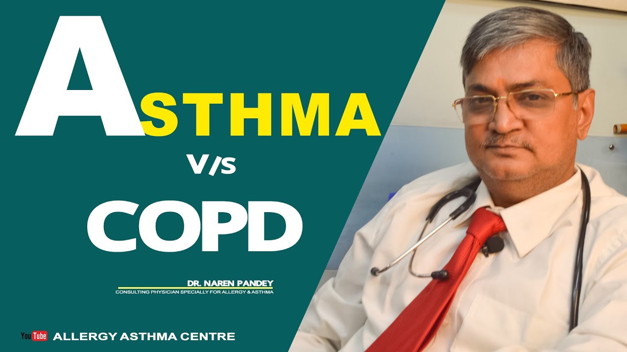 ASTHMA VS COPD|Asthma and Copd same or different?|dr.naren pandey