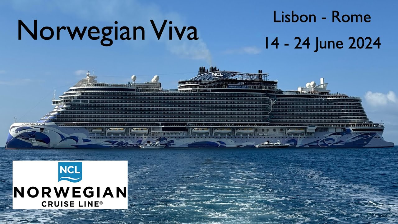 Norwegian Viva - Lisbon to Rome: June 2024
